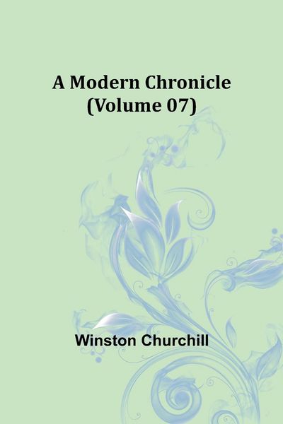 Produktbild: A Modern Chronicle (Volume 07)