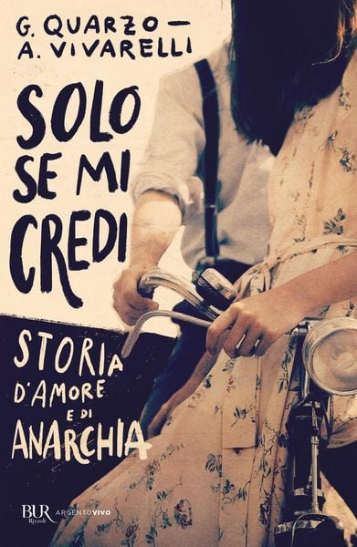 Produktbild: Solo se mi credi. Storia d'amore e di anarchia