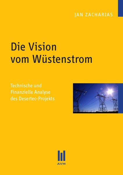 Produktbild: Die Vision vom W&uuml;stenstrom
