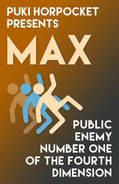 Produktbild: Max: Public Enemy Number One of the Fourth Dimension (Puki Horpocket Presents, #5)