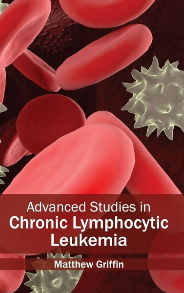 Produktbild: Advanced Studies in Chronic Lymphocytic Leukemia