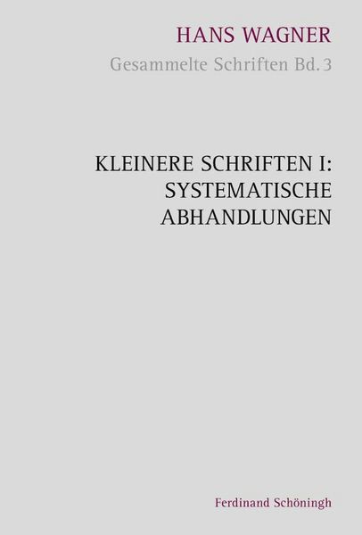 Produktbild: Kleinere Schriften I: Systematische Abhandlungen