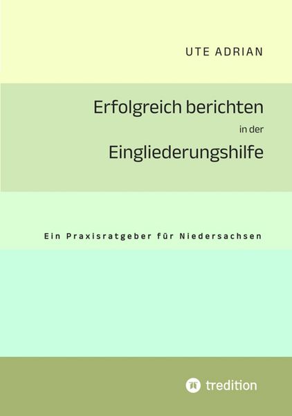 Produktbild: Erfolgreich berichten in der Eingliederungshilfe