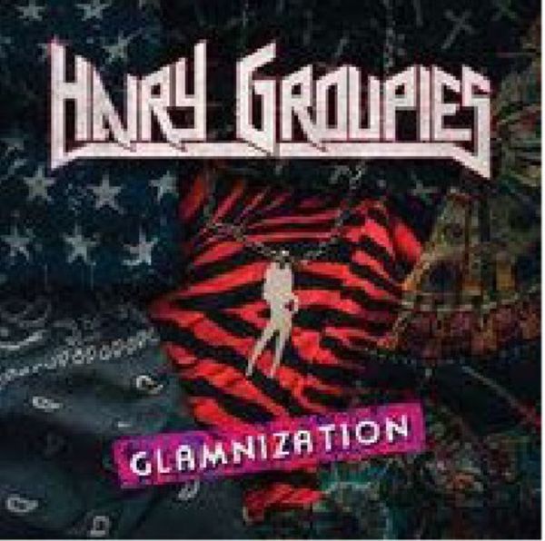 Hairy Groupies: Glamnization - Hairy Groupies, CD