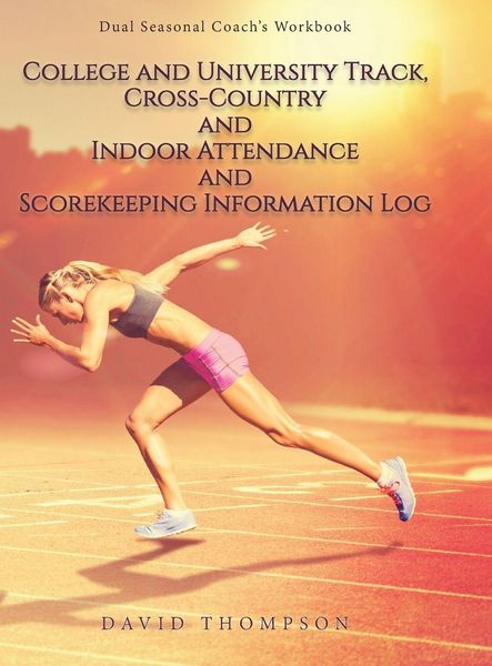 Produktbild: College and University Track, Cross-Country and Indoor Attendance and Scorekeeping Information Log