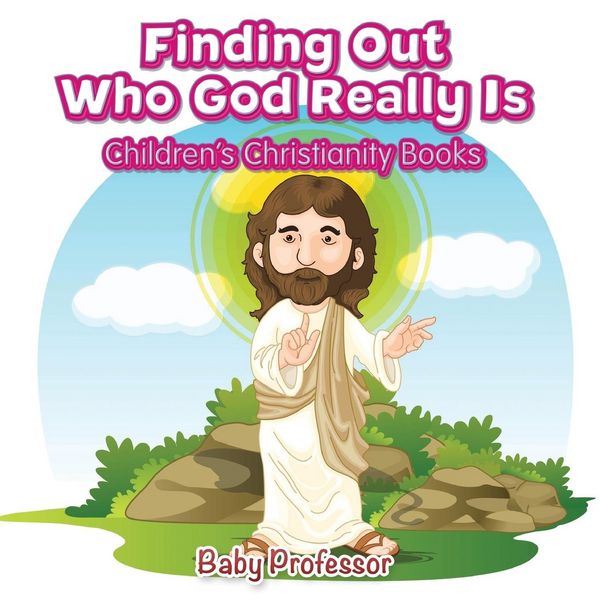Produktbild: Finding Out Who God Really Is | Children's Christianity Books
