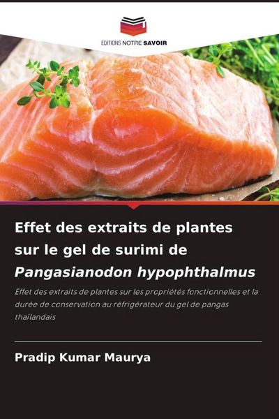 Produktbild: Effet des extraits de plantes sur le gel de surimi de Pangasianodon hypophthalmus