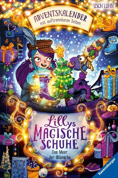 Lillys magische Schuhe: Das Meer der Wünsche. Ein Adventskalender mit auftrennba