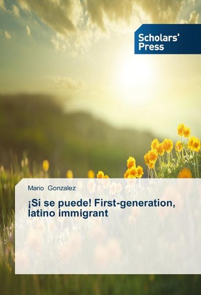 Produktbild: Gonzalez, M: &iexcl;Si se puede! First-generation, latino immigran