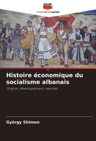 Produktbild: Histoire &eacute;conomique du socialisme albanais