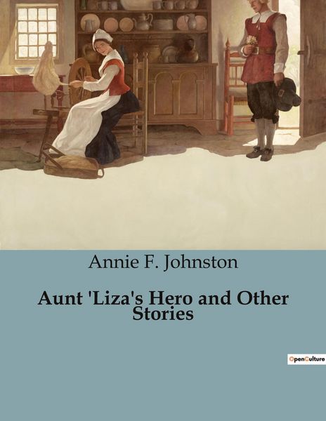 Produktbild: Aunt 'Liza's Hero and Other Stories