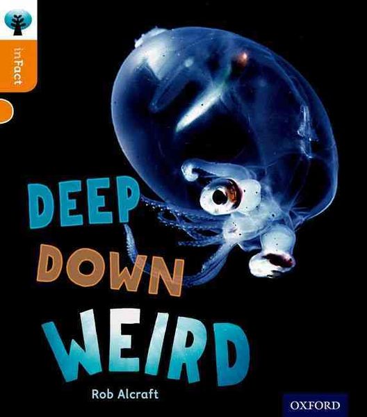 Produktbild: Oxford Reading Tree inFact: Level 6: Deep Down Weird