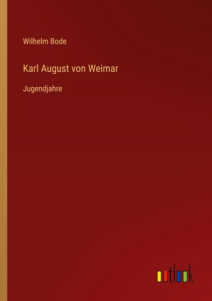 Produktbild: Karl August von Weimar