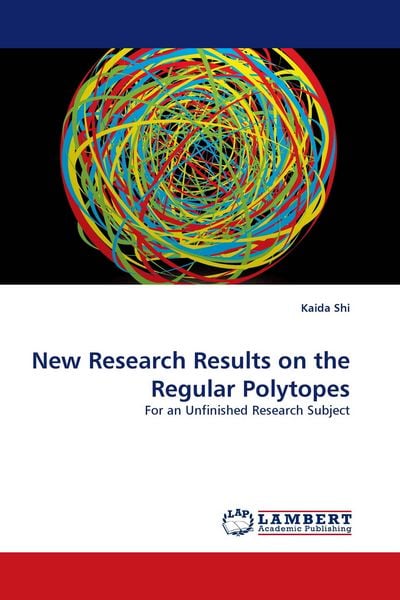 Produktbild: New Research Results on the Regular Polytopes