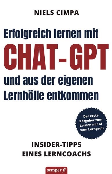 Produktbild: Erfolgreich lernen mit ChatGPT und aus der eigenen Lernh&ouml;lle entkommen
