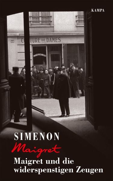 Maigret und die widerspenstigen Zeugen, Gebundene Ausgabe von Georges Simenon, Kampa Verlag, 978-3-311-13053-6