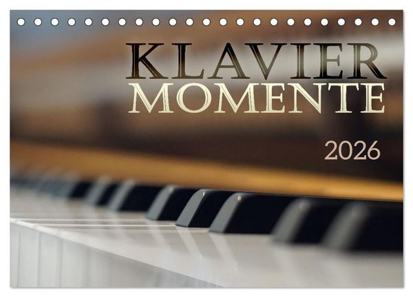 Produktbild: Klavier Momente (Tischkalender 2026 DIN A5 quer), CALVENDO Monatskalender