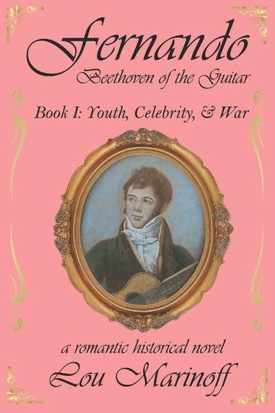 Produktbild: Fernando: Beethoven of the Guitar: Book I: Youth, Celebrity, and War