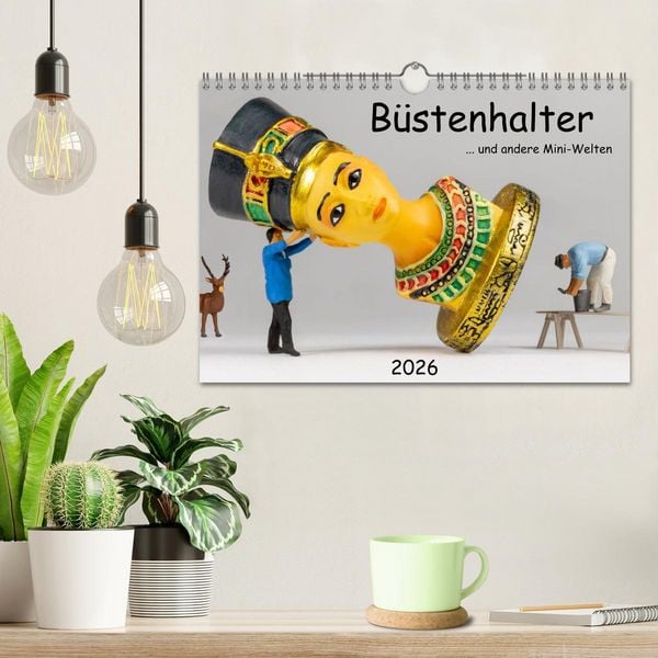 Produktbild: B&uuml;stenhalter ... und andere Mini-Welten (Wandkalender 2026 DIN A4 quer), CALVENDO Monatskalender