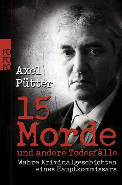 15 Morde und andere Todesfälle, Taschenbuch von Axel Pütter,Frank Schneider, Rowohlt Taschenbuch