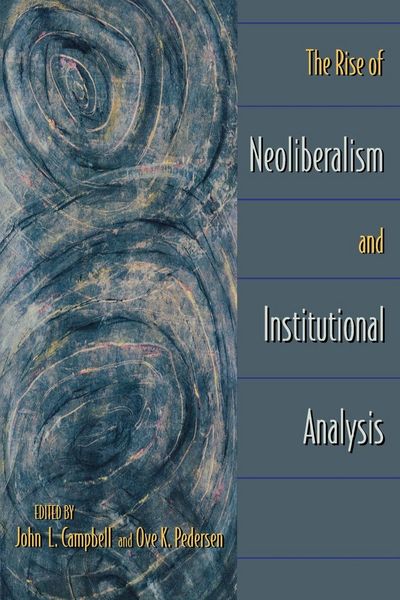 Produktbild: The Rise of Neoliberalism and Institutional Analysis