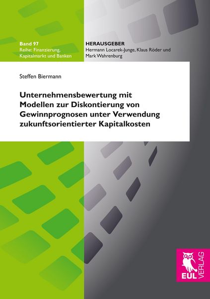 Produktbild: Unternehmensbewertung mit Modellen zur Diskontierung von Gewinnprognosen unter Verwendung zukunftsorientierter Kapitalkosten