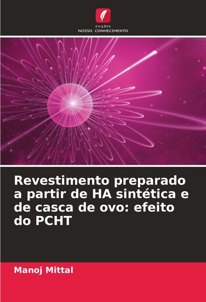 Produktbild: Revestimento preparado a partir de HA sint&eacute;tica e de casca de ovo: efeito do PCHT