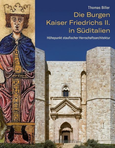 Produktbild: Die Burgen Kaiser Friedrichs II. in S&uuml;ditalien