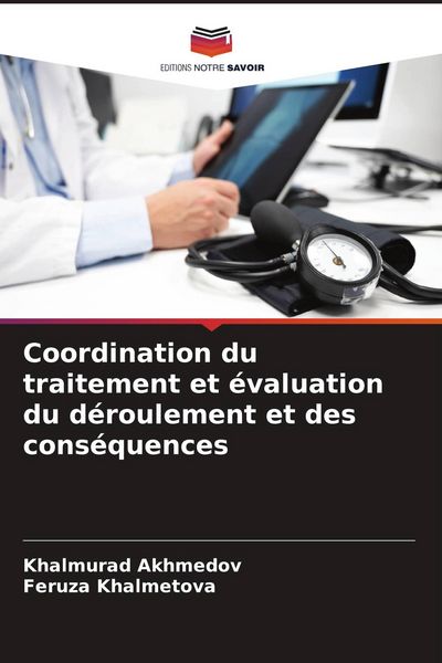 Produktbild: Coordination du traitement et &eacute;valuation du d&eacute;roulement et des cons&eacute;quences