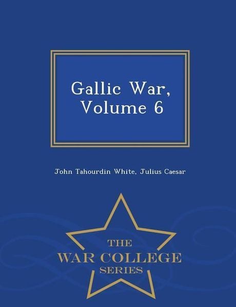 Produktbild: Gallic War, Volume 6 - War College Series