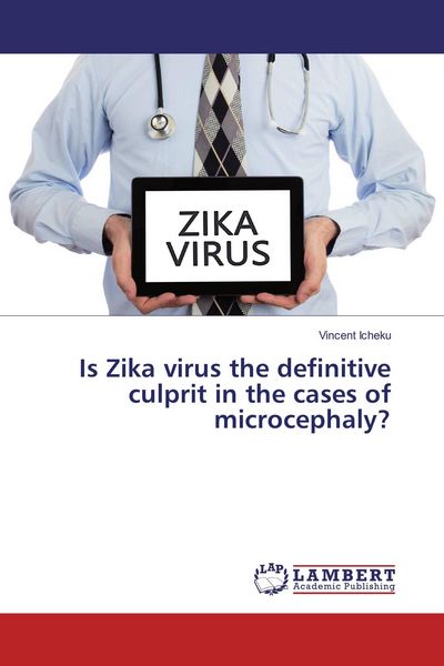Produktbild: Is Zika virus the definitive culprit in the cases of microcephaly?