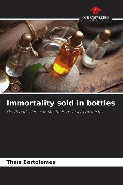 Produktbild: Immortality sold in bottles