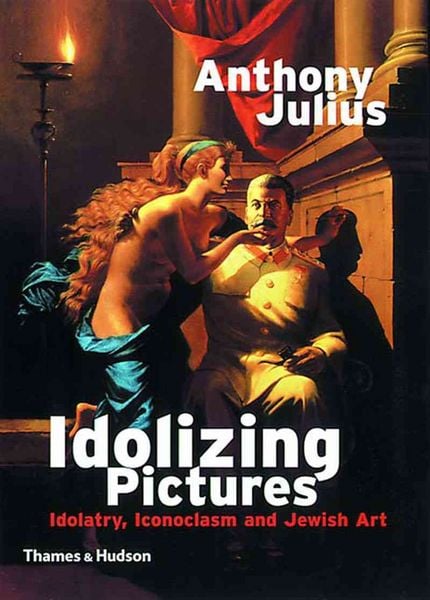 Produktbild: Idolizing Pictures: Idolatry, Iconoclasm, and Jewish Art