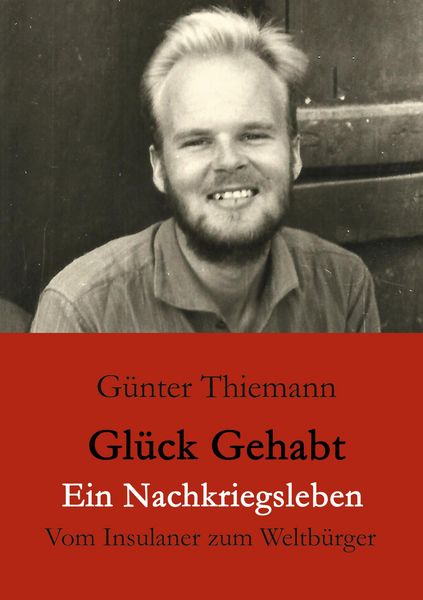 Produktbild: Gl&uuml;ck gehabt Ein Nachkriegsleben
