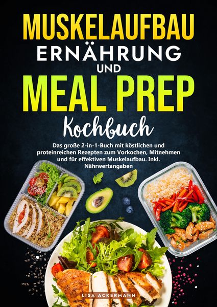 Produktbild: Muskelaufbau Ern&auml;hrung und Meal Prep Kochbuch