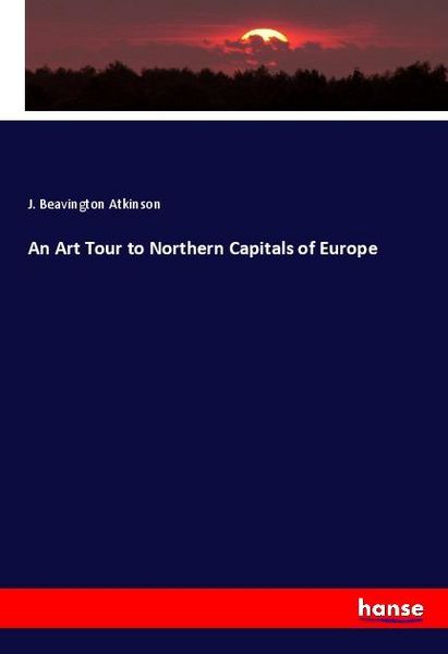 Produktbild: An Art Tour to Northern Capitals of Europe