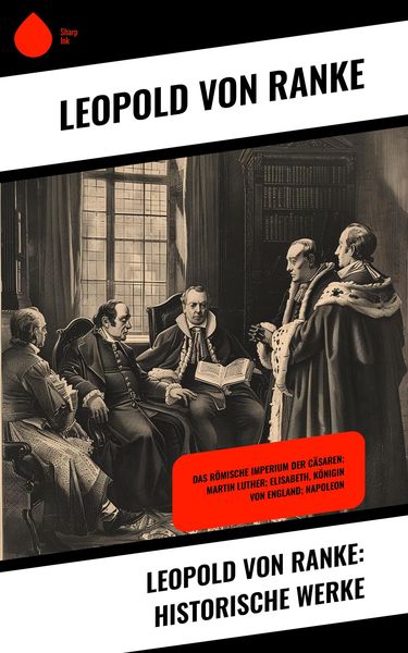 Produktbild: Leopold von Ranke: Historische Werke
