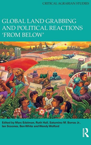 Produktbild: Global Land Grabbing and Political Reactions 'from Below'