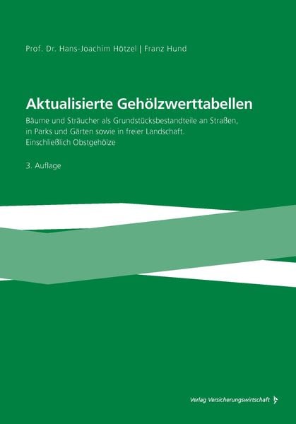 Aktualisierte Gehölzwerttabellen, Taschenbuch von , Vvw GmbH, 978-3-88487-897-2
