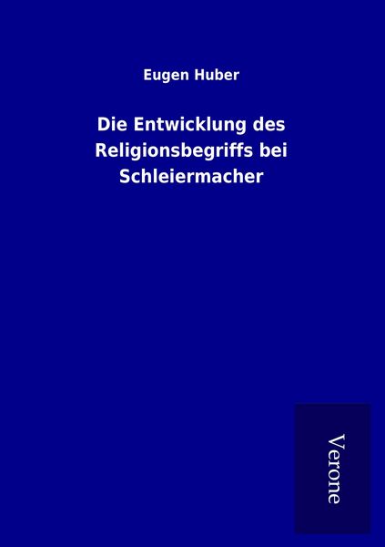 Produktbild: Die Entwicklung des Religionsbegriffs bei Schleiermacher