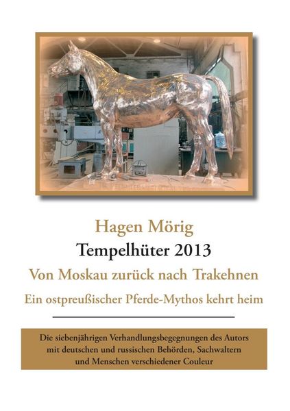 Produktbild: Tempelh&uuml;ter 2013 - von Moskau zur&uuml;ck nach Trakehnen
