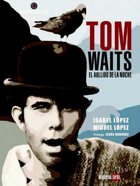 Produktbild: Tom Waits, el aullido de la noche