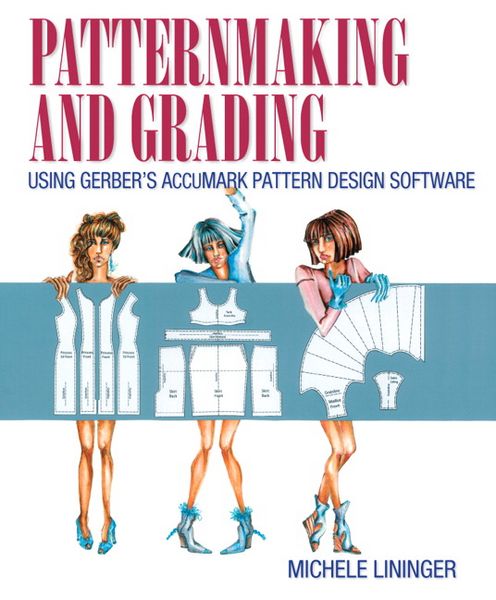 Produktbild: Patternmaking and Grading Using Gerber's AccuMark Pattern Design Software