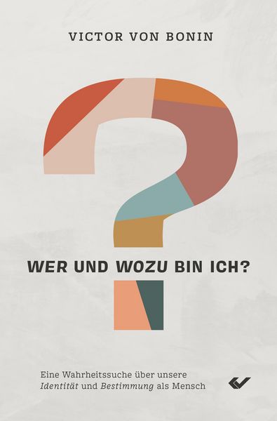 Produktbild: Wer und wozu bin ich?