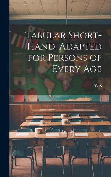 Produktbild: Tabular Short-Hand, Adapted for Persons of Every Age