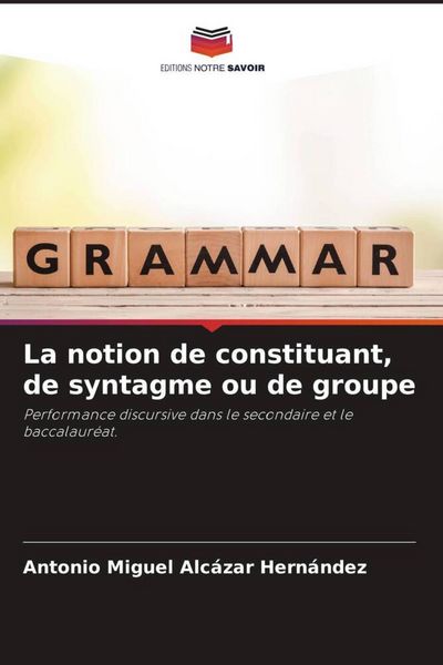 Produktbild: La notion de constituant, de syntagme ou de groupe