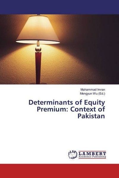 Produktbild: Imran, M: Determinants of Equity Premium: Context of Pakista