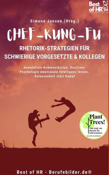 Produktbild: Chef-Kung-Fu! Rhetorik-Strategien f&uuml;r schwierige Vorgesetzte & Kollegen