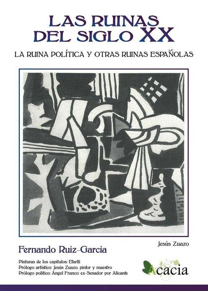 Produktbild: Las ruinas del siglo XX : la ruina pol&iacute;tica y otras ruinas espa&ntilde;olas