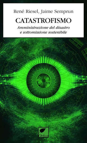 Produktbild: Catastrofismo. Amministrazione del disastro e sottomissione sostenibile